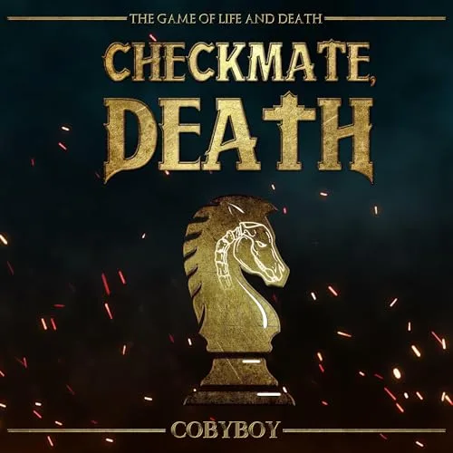 Checkmate, Death By Cobyboy, K.G. Te